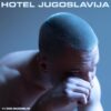 Relja Popović – Novi album “Hotel Jugoslavija”!